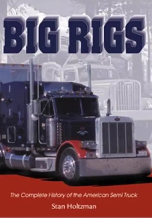 Big Rigs: A History of American Trucking