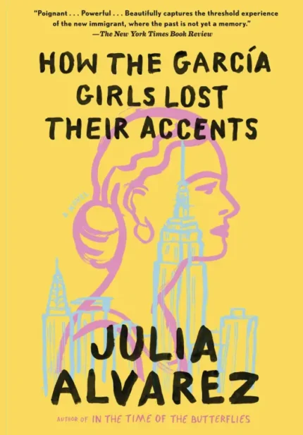 How the Garcia Girls Lost Their Accents
