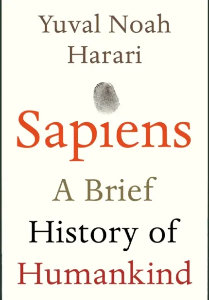 Sapiens: A Brief History of Humankind