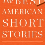 The Best American Short Stories
